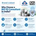 Why Choose A BIS ISI Consultant In India?