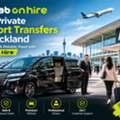 Top Private Airport Transfers In Auckland &ndash; Comfortable & Reliable Travel With Cab On Hire