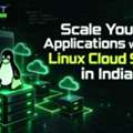 Scale Your Applications With A Linux Cloud Server In India