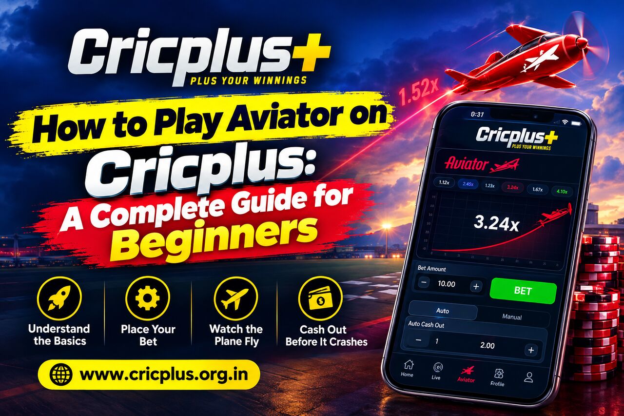 Pune, Business, How To Play Aviator On Cricplus: A Complete Guide For Beginners