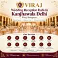 Wedding Reception Halls In Kanjhawala Delhi | Viraj Banquets