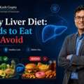 Fatty Liver Diet Guide By Dr. Kash Gupta