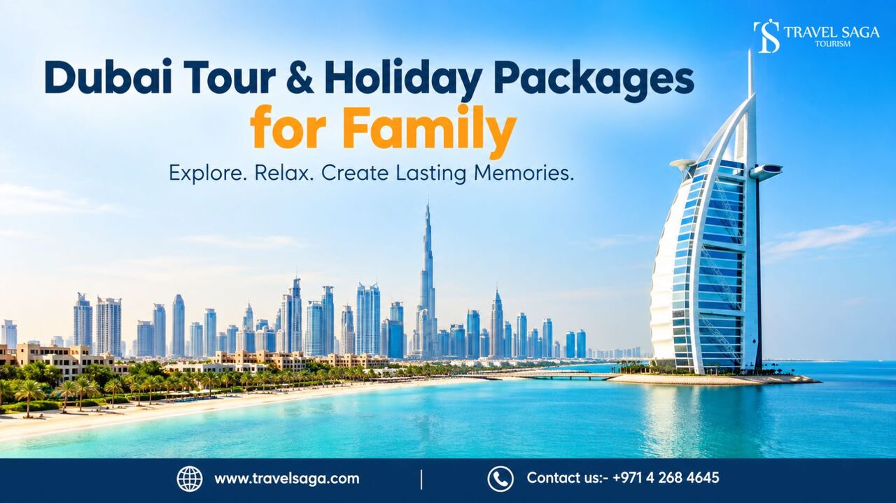 Dubai, Travel, Book A Complete Dubai Family Holiday For A Fun-Filled Vacation