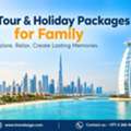 Book A Complete Dubai Family Holiday For A Fun-Filled Vacation