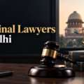 How Can The Best Criminal Lawyers In Delhi Defend You?