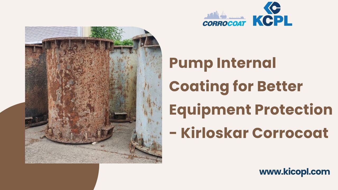 Pune, Appliance Repair, Pump Internal Coating For Better Equipment Protection - Kirloskar Corrocoat