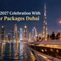 Plan Your 2027 Celebration With New Year Packages Dubai
