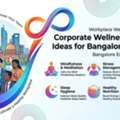 Corporate Wellness Workshop Ideas For Bangalore Companies