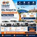 Diu Airport To Ahmedabad Taxi Service | Easy & Convenient Travel