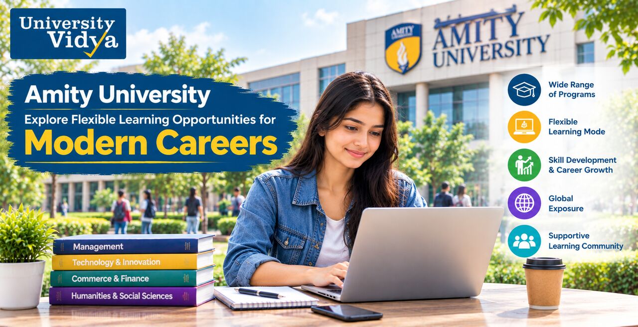 Mumbai, Education, Amity University: Explore Flexible Learning Opportunities For Modern Careers