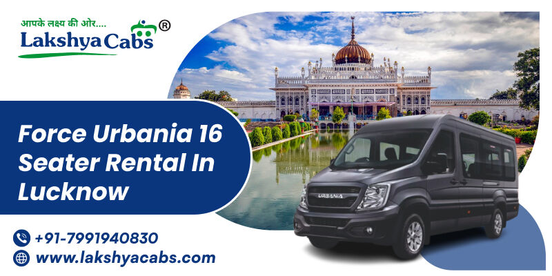 Lucknow, Travel, Force Urbania 16 Seater Rental In Lucknow