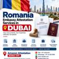 Romania Embassy Attestation Services In DUBAI