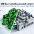 CAD Conversion Services In Germany: Turning Technical Drawings Into Accurate Digital Desi