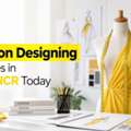 Explore Fashion Designing Colleges In Delhi NCR Today