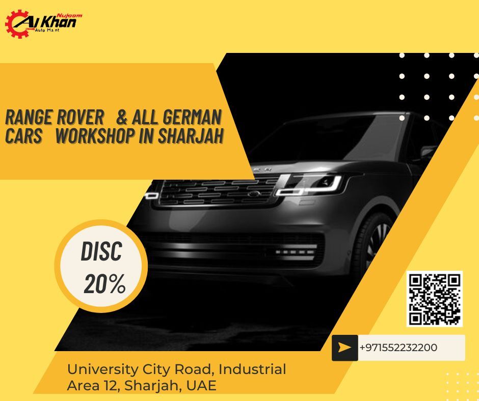 Sharjah, Automotive, Your Trusted Specialist For Range Rover And All German Cars In Sharjah