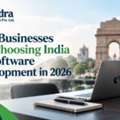 Why Businesses Are Choosing India For Software Development In 2026