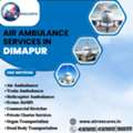 Air Ambulance Services In Dimapur For Nagaland Hill District Referrals