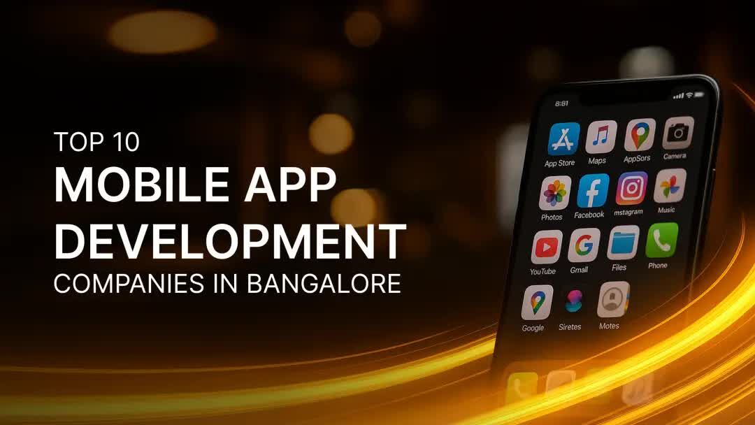 Bangalore, Software Development, Mobile App Development Companies In Bangalore