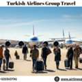 Does Turkish Airlines Offer Group Travel?