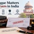Trusted Cheque Matters Lawyers In India For Payment Disputes
