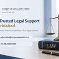 How Can Corporate Law Firm Faridabad Help With Business Legal Matters?