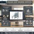 Get Facade Shop Drawing Services In For Your Next Project