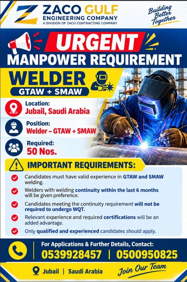 Jubail, Jobs, Welder &ndash; GTAW + SMAW MULTI WELDER     /    Required: 50 Nos.