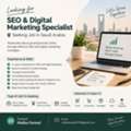 SEO & Digital Marketing Specialist Seeking Job In Saudi Arabia