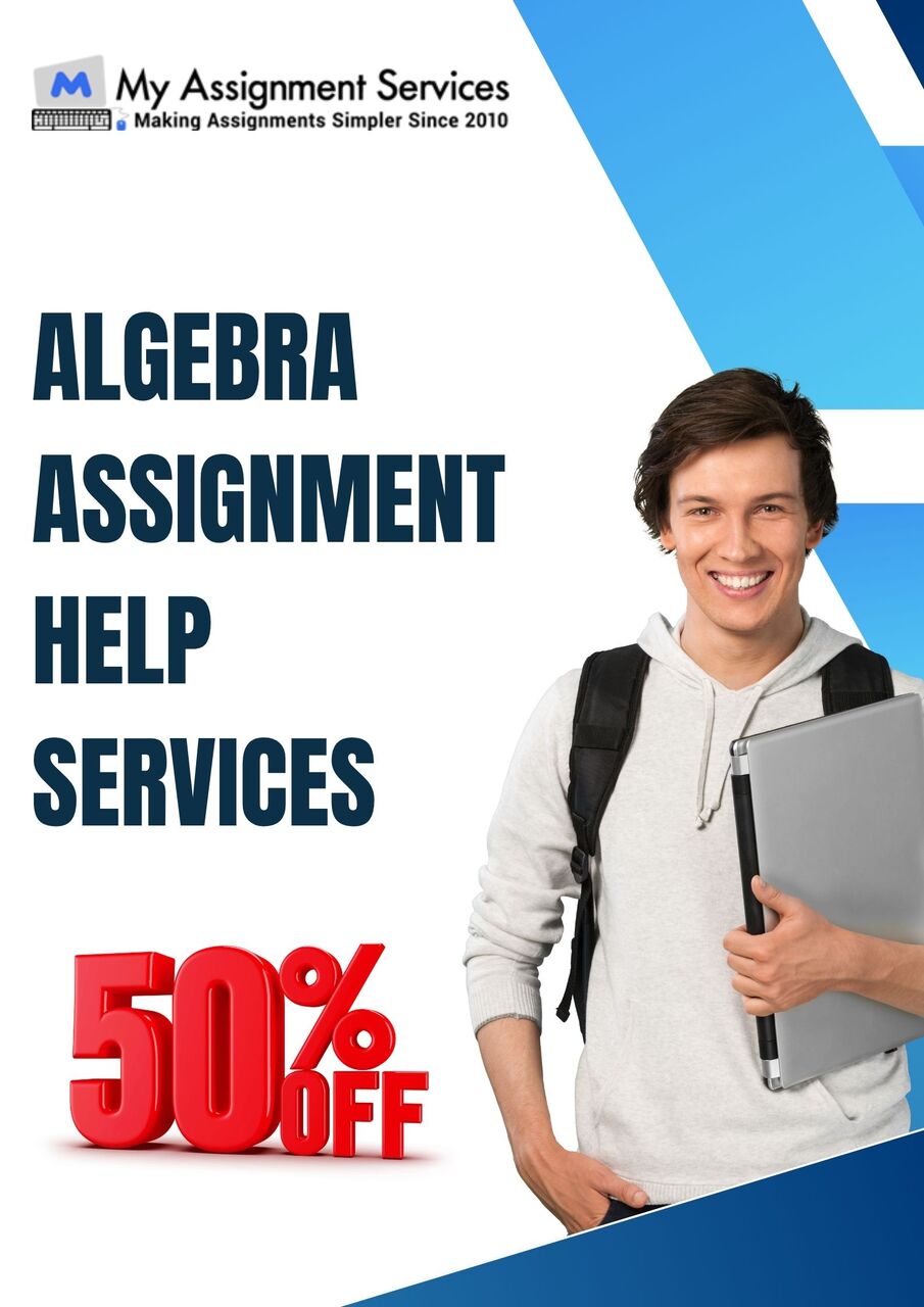 Melbourne, Education, Algebra Assignment Help Services Get 50% Off