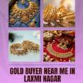 Want To Sell Gold To A Trusted Gold Buyer Near Me In Laxmi Nagar?