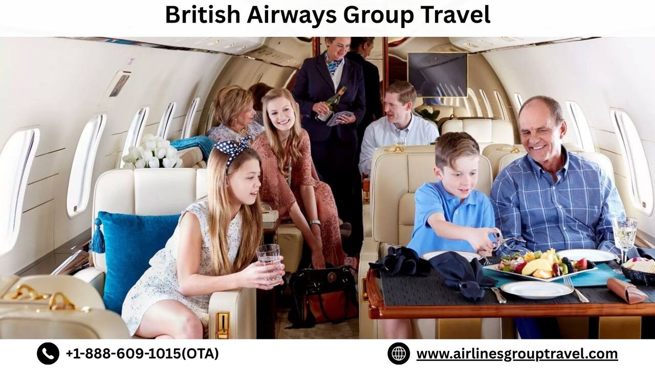 New York, Travel, What Are The Benefits Of British Airways Group Booking?