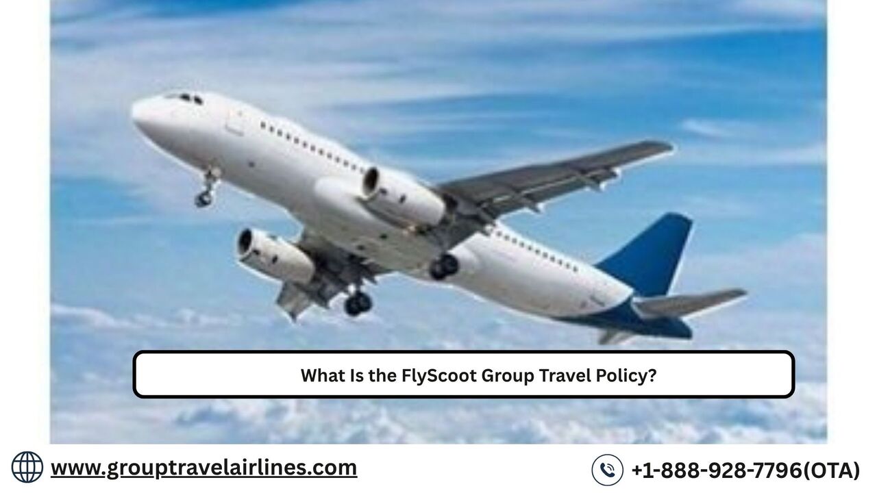 New York, Travel, What Is The FlyScoot Group Travel Policy?