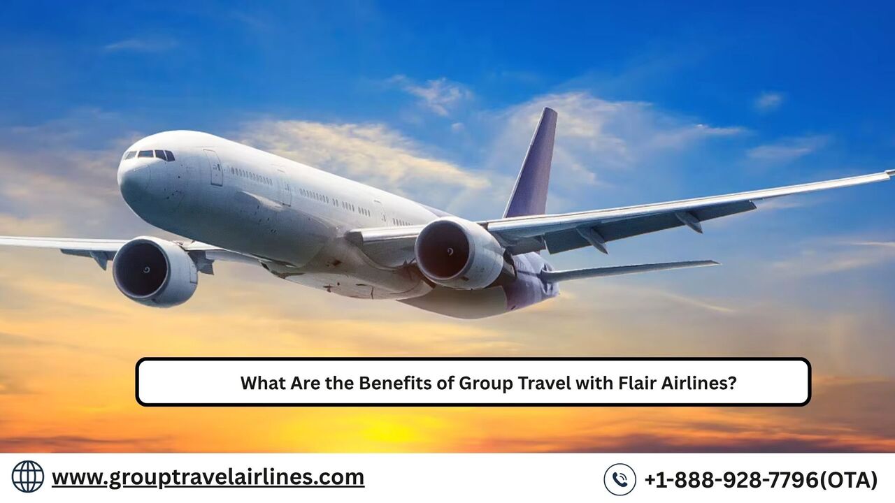 New York, Travel, What Are The Benefits Of Group Travel With Flair Airlines?