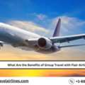 What Are The Benefits Of Group Travel With Flair Airlines?