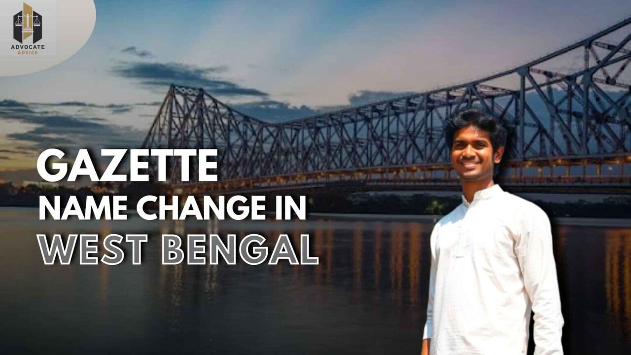 New Delhi, Legal, Get Gazette Name Change In West Bengal Done Smoothly