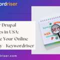 SEO For Drupal Websites In USA: Improve Your Online Visibility - Keywordriser
