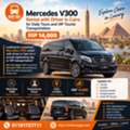 Mercedes V300 Rental With Driver In Cairo For Daily Tours And VIP Tourist Transportation &ndash;