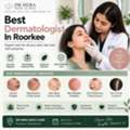 Best Dermatologist In Roorkee Near You