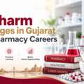D Pharm Colleges In Gujarat For Pharmacy Careers