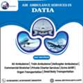 Air Ambulance Services In Datia For Safe Patient Transfers