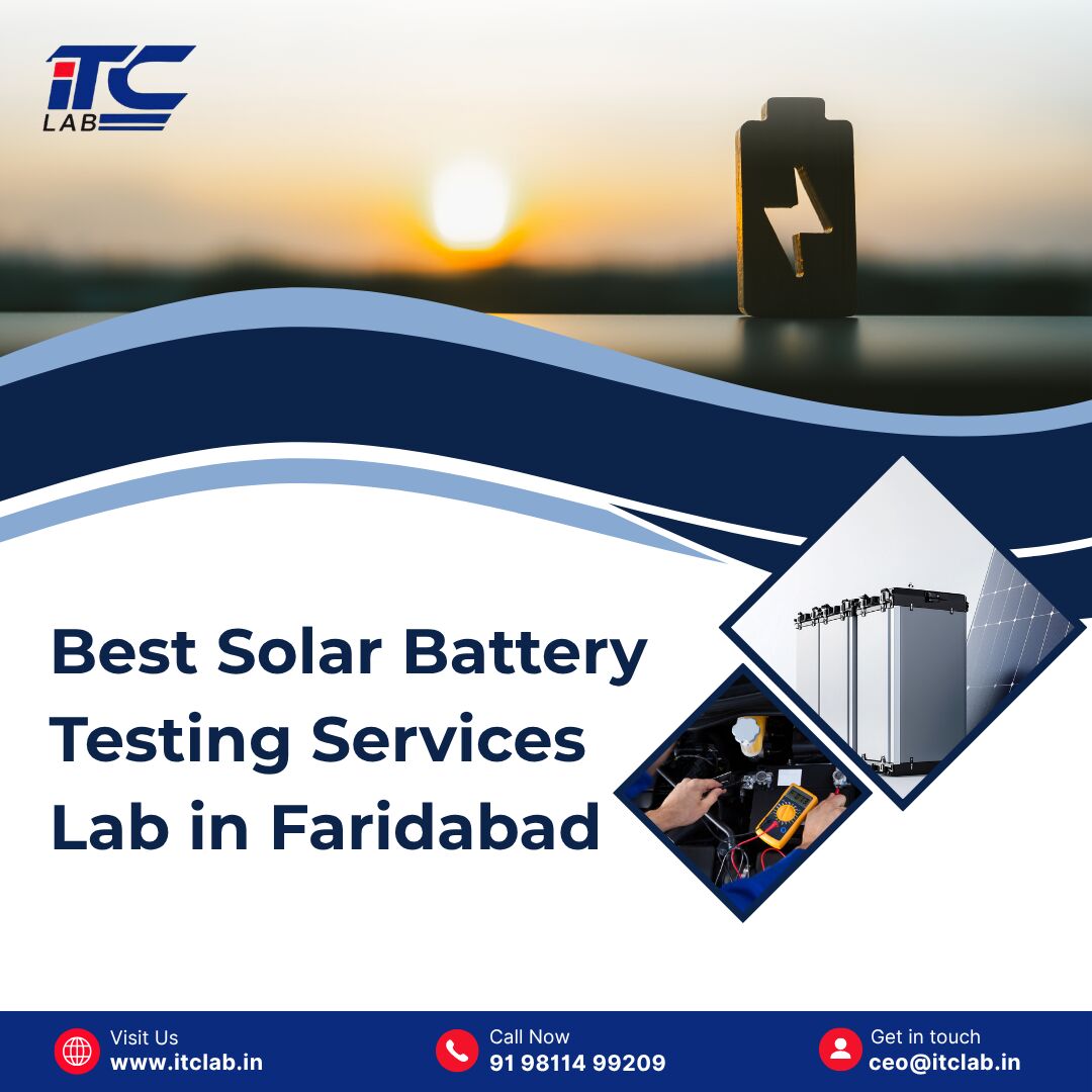 Faridabad, Marketing, Best Solar Battery Testing Services Lab In Faridabad