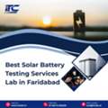 Best Solar Battery Testing Services Lab In Faridabad