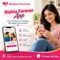 A Convenient Matrimonial Experience With Rishta Forever App