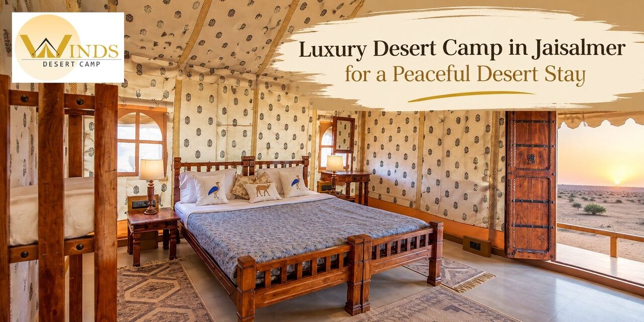 Jaipur, Travel, Luxury Desert Camp In Jaisalmer For A Peaceful Desert Stay