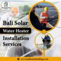 Bali Solar Water Heater Installation Services