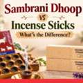 INR 300, Sambrani Dhoop Vs Incense Sticks: What’s The Difference?