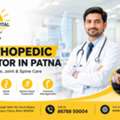 Get Expert Orthopedic Guidance From The Best Orthopedic Doctor In Patna