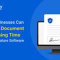Secure ESignature Solution For Small Business Teams