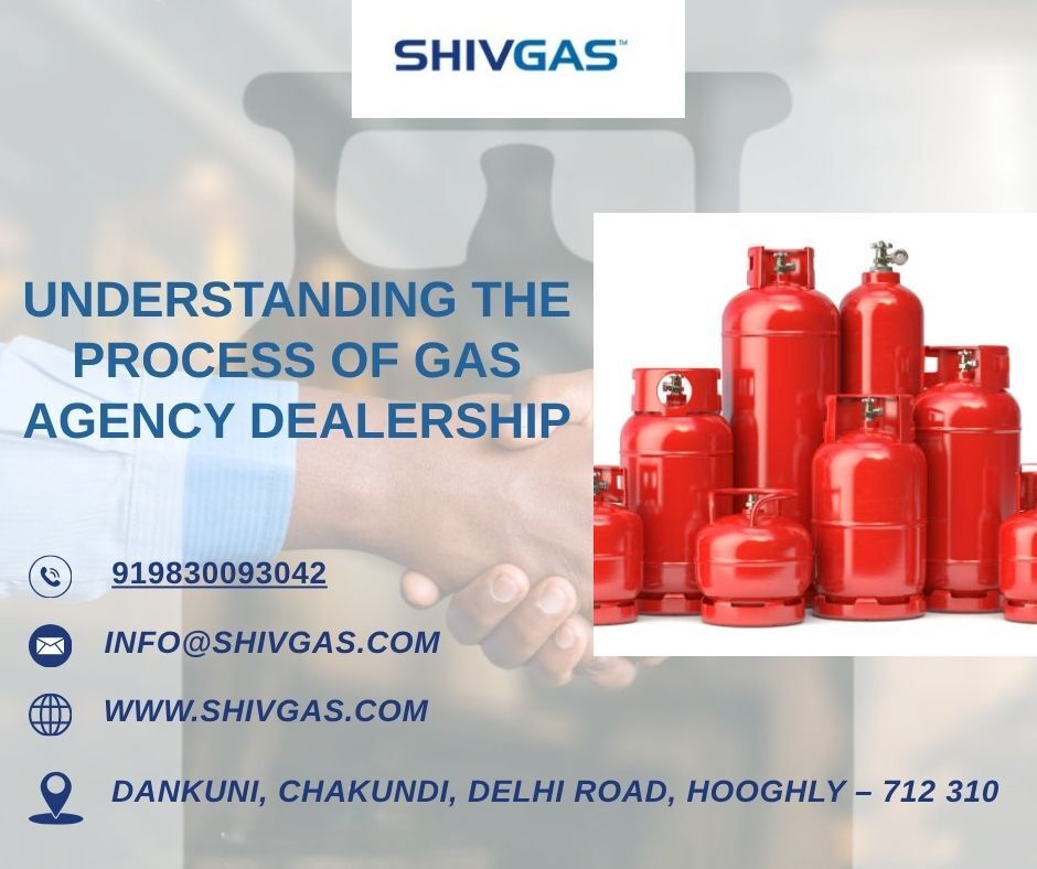 Kolkata, Household Items, Understanding The Process Of Gas Agency Dealership