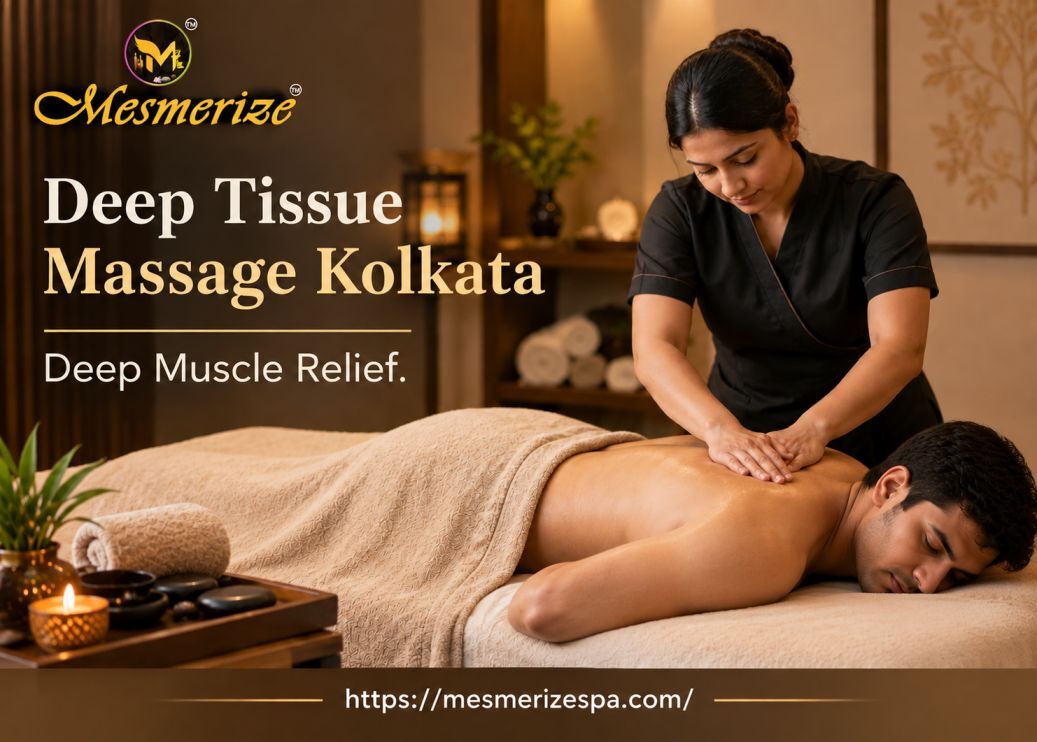Kolkata, Health, Deep Tissue Massage Kolkata For Deep Muscle Relief